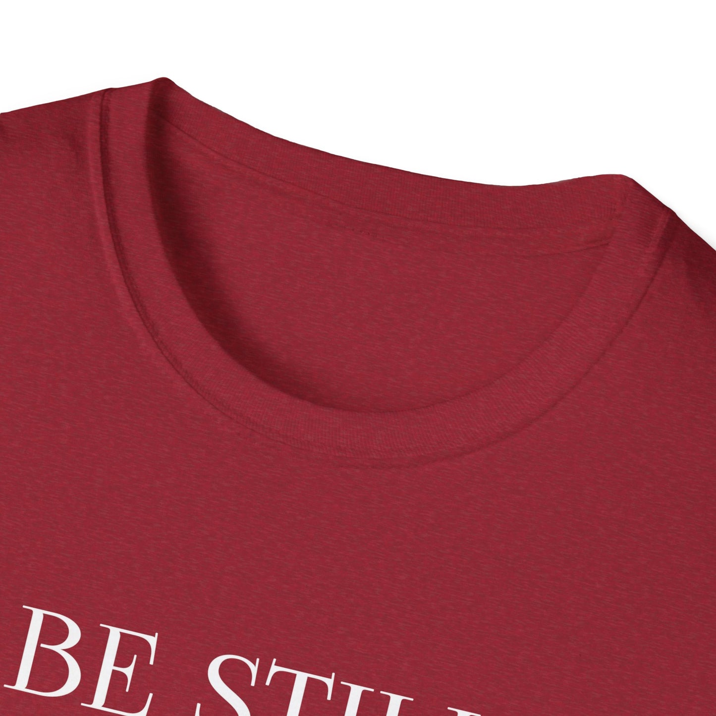BE STILL AND KNOW: T-Shirt