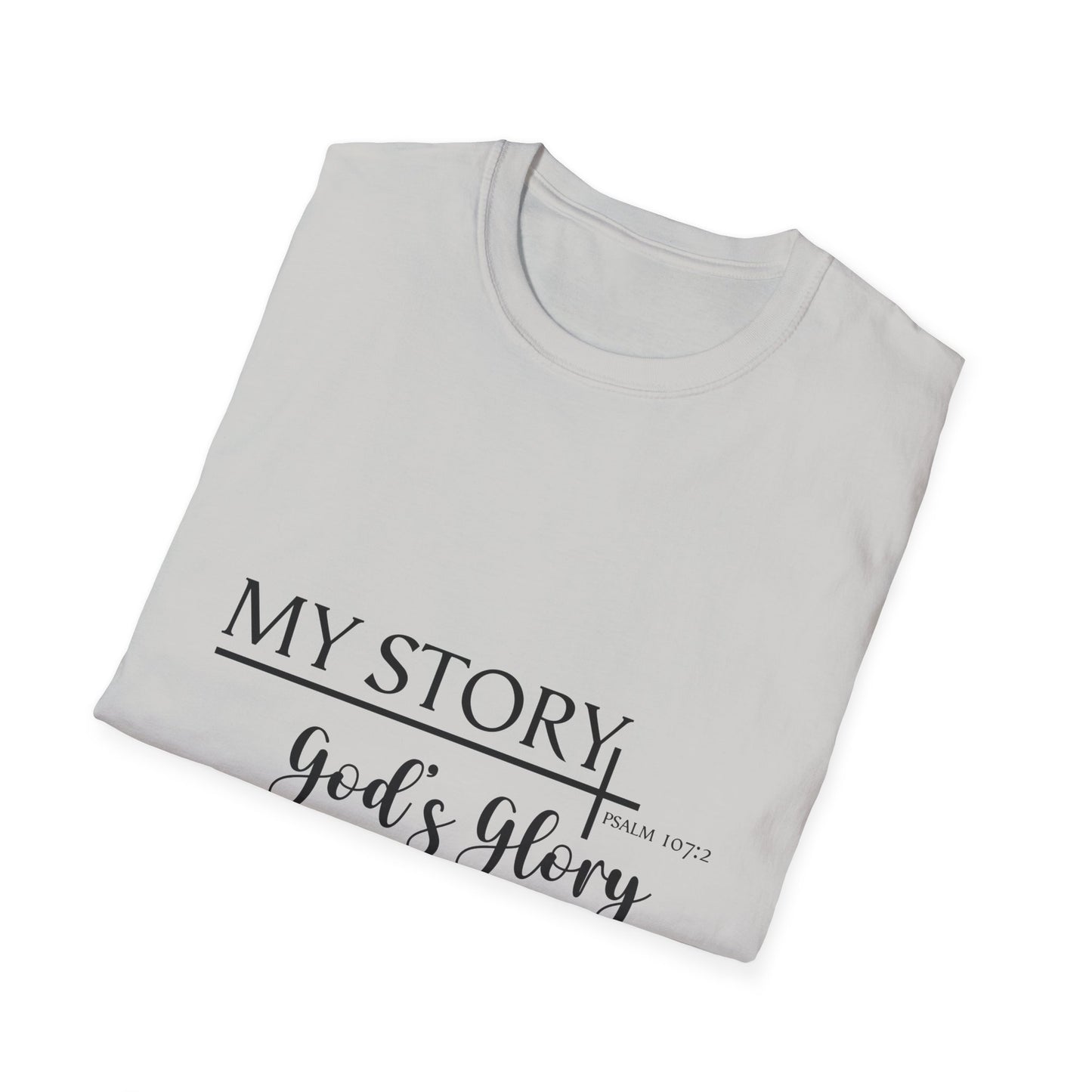 My Story: God's Glory T-Shirt