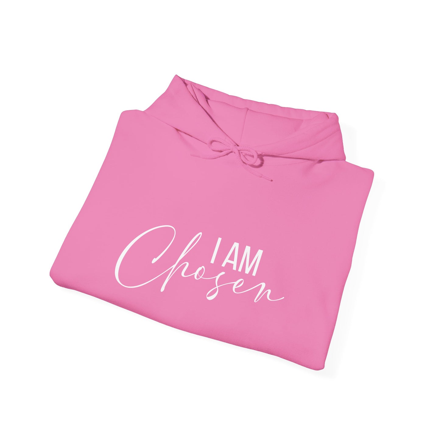 I AM CHOSEN - Hooded Sweatshirt