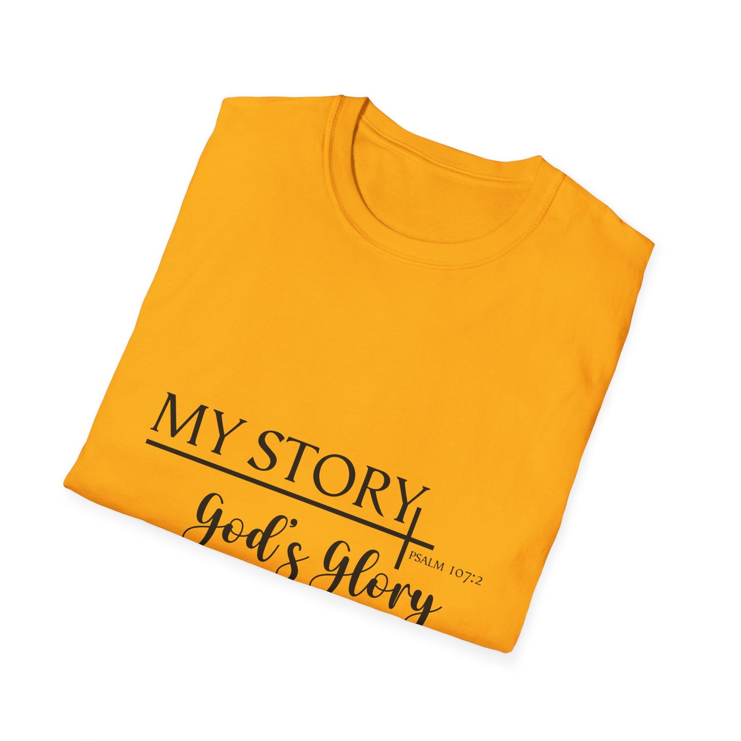 My Story: God's Glory T-Shirt