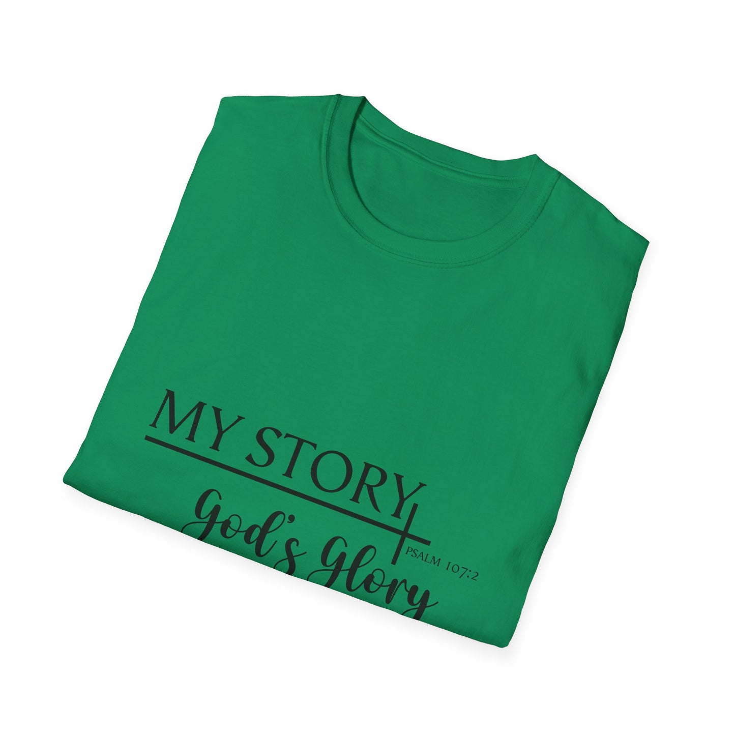 My Story: God's Glory T-Shirt