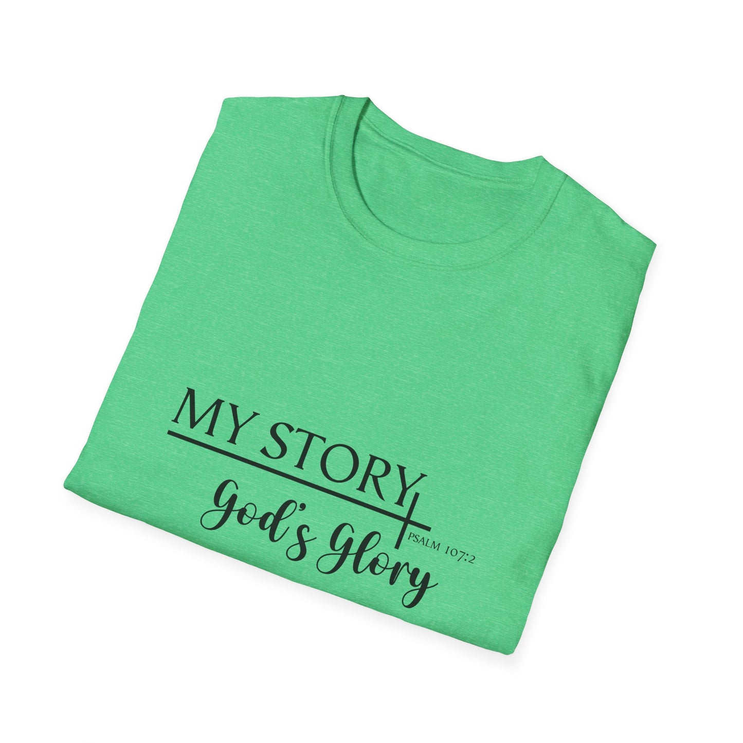 My Story: God's Glory T-Shirt