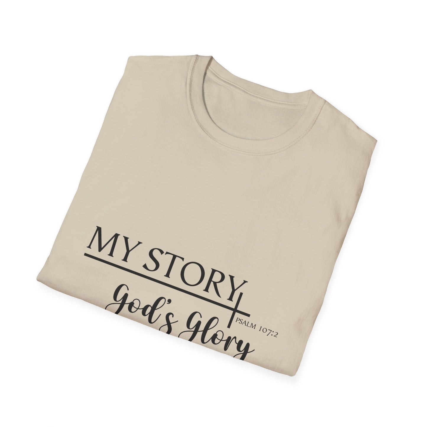 My Story: God's Glory T-Shirt